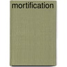 Mortification by Robin Robertson