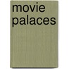 Movie Palaces door Lucinda Smith
