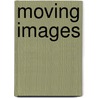 Moving Images door David Buckingham