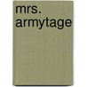 Mrs. Armytage door Mrs. Gore