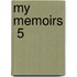 My Memoirs  5