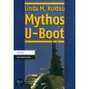Mythos U-Boot by Linda Maria Koldau