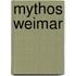 Mythos Weimar