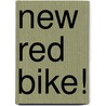 New Red Bike! door James Ransome