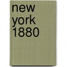 New York 1880 door Robert A.M. Stern