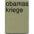 Obamas Kriege