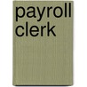 Payroll Clerk door Jack Rudman