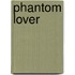 Phantom Lover