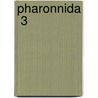 Pharonnida  3 door William Chamberlayne