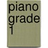 Piano Grade 1