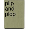Plip And Plop door Penny Dolan