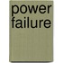 Power Failure