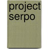 Project Serpo by Miriam T. Timpledon