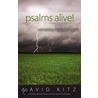 Psalms Alive! by David Kitz