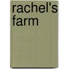 Rachel's Farm door Annette Lucile Noble