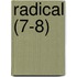 Radical (7-8)