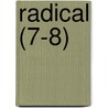 Radical (7-8) door Joseph B. Marvin