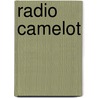 Radio Camelot by Roger Simpson