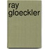 Ray Gloeckler
