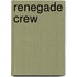 Renegade Crew