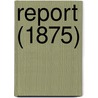 Report (1875) by New York State Museum