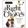 Right Choices door Kenneth N. Taylor