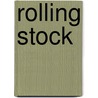 Rolling Stock by Hubert Moore
