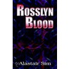 Rosslyn Blood door Alastair Sim