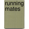 Running Mates by Garbhan Downey