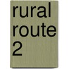 Rural Route 2 door Jerry Burtcher