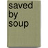 Saved by Soup