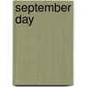 September Day door Larry Schweikart