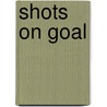 Shots on Goal by Rich Wallace