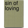 Sin Of Loving door Shachemee Sheemee