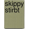 Skippy stirbt door Paul Murray
