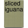 Sliced Iguana door Isabella Tree