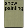 Snow Painting door Rosemary Reed