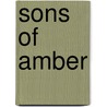 Sons Of Amber by Bianca D'Arc
