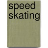 Speed Skating by United States Olympic Committee