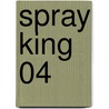 Spray King 04 door Shin Mikuni