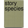 Story Species door Joseph Gold