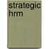 Strategic Hrm