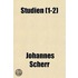 Studien (1-2)