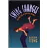 Swing Changes door David W. Stowe
