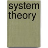 System Theory door Theodore E. Djaferis