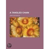Tangled Chain door Mrs Jane Ellen Panton