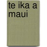Te Ika A Maui door Unknown Author