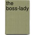 The Boss-Lady