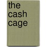 The Cash Cage by Corey Deitz