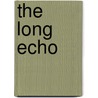 The Long Echo door Allan Neil